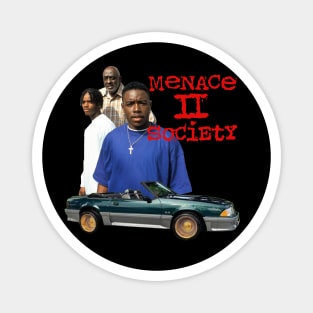 MENACE TO SOCIETY Magnet